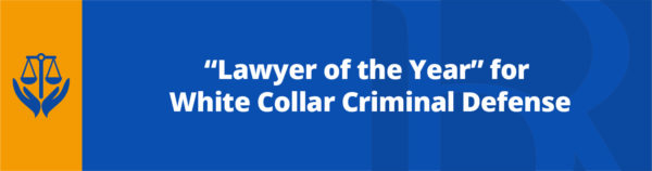 Lawyer of the year - White collar crime defense